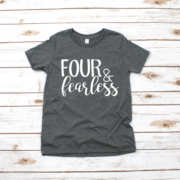 Four and Fearless T Shirt for Fun Birthday Celebrations