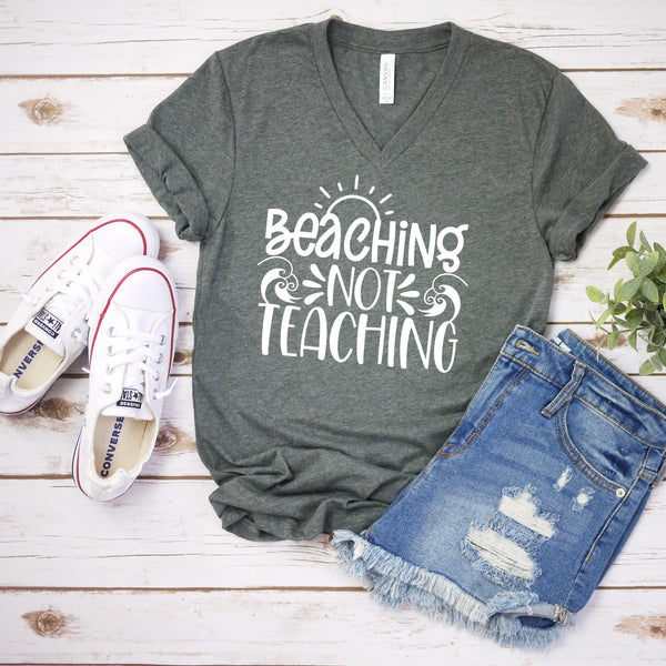 Beaching Not Teaching T Shirt - Fun Teacher Gift Option