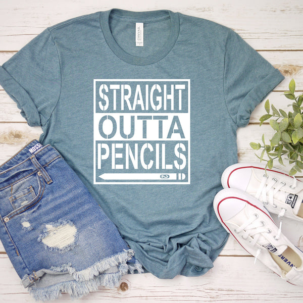 Straight Outta Pencils T Shirt for Fun Teacher Style