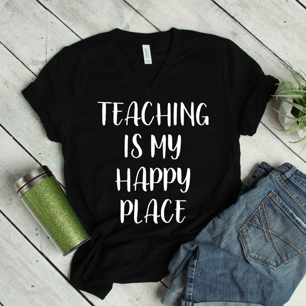 Teaching is My Happy Place Shirt for Comfortable Style