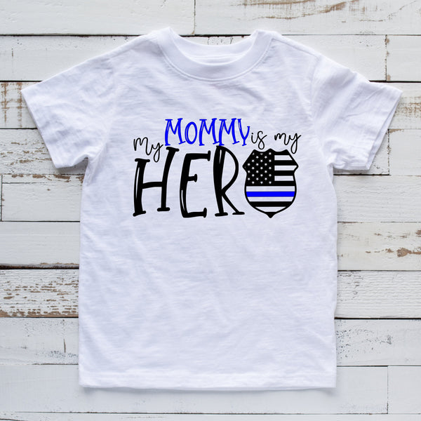 My Mommy is My Hero T Shirt for Police Kids