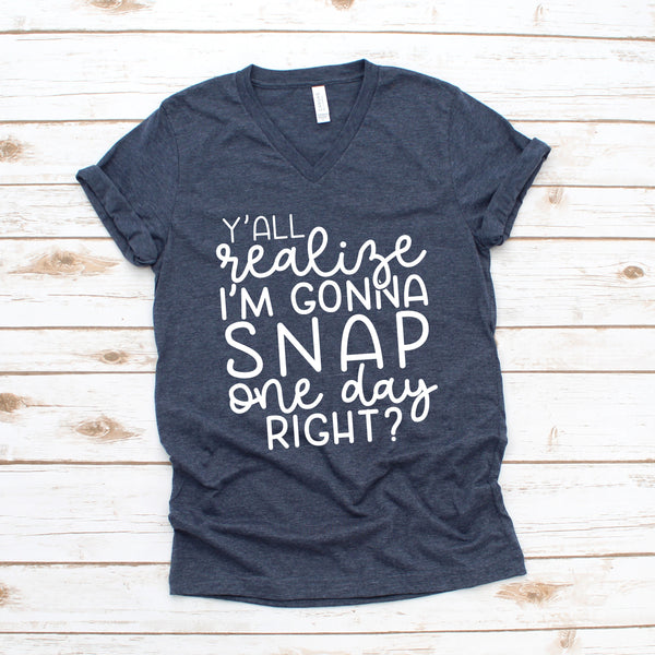 I'm Gonna Snap One Day T Shirt for Fun Mom Life