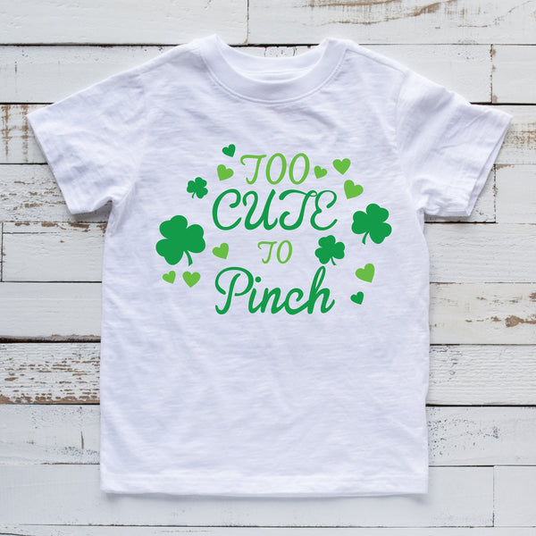 Too Cute To Pinch T Shirt for Kids - Celebrate St. Patrick's Day