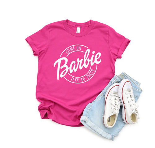 Come On Let's Go Party - Doll Shirt - Birthday Girl - Crew - Movie - Barbie