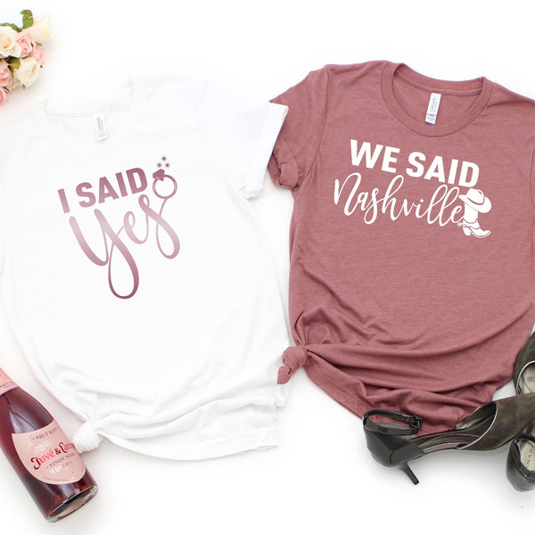 I Said Yes Bride Shirt for Stylish Bachelorette Parties