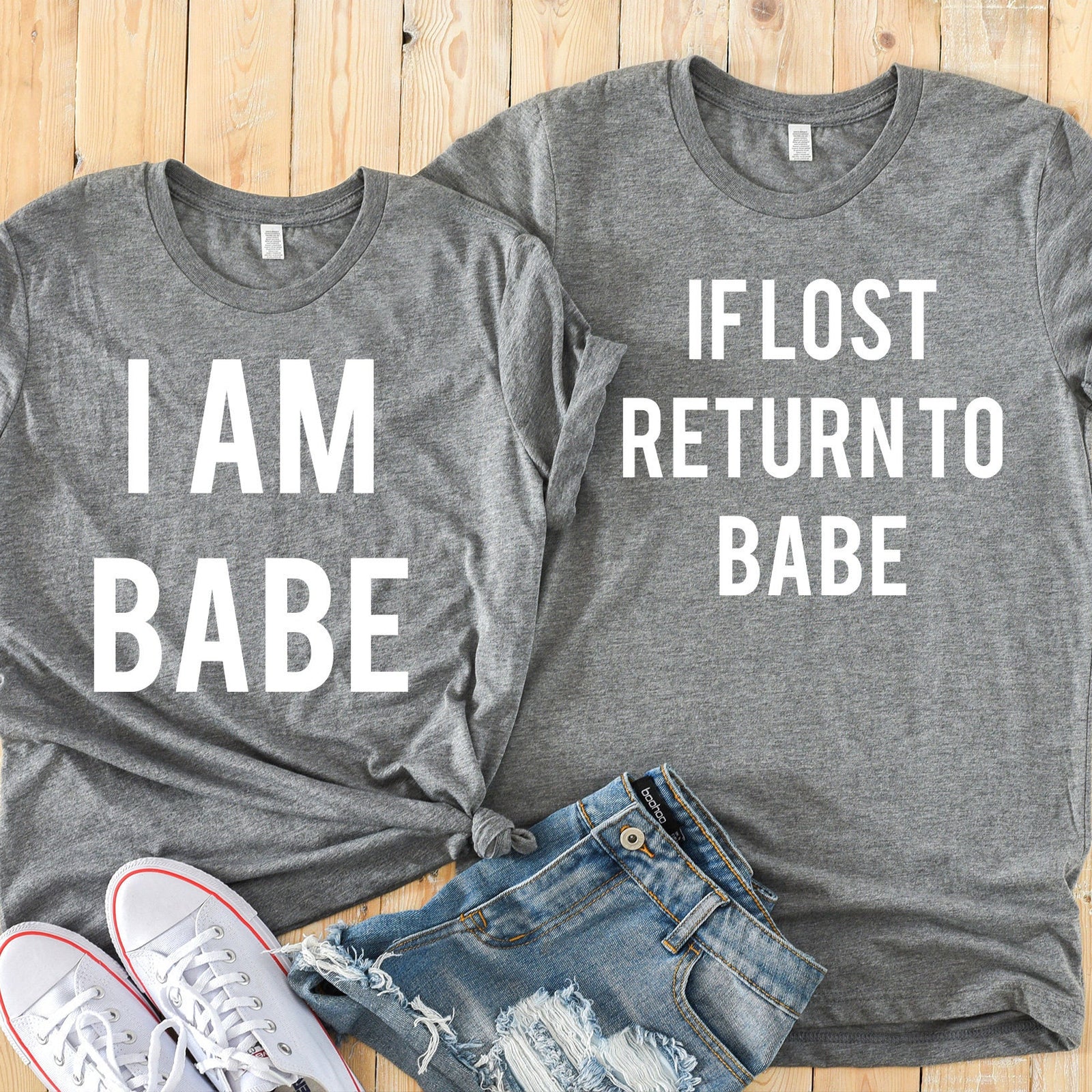 If Lost Return to Babe - I am Babe T Shirts - Couples Matching Shirts - Cute Couples Shirts - Valentines T Shirt Set