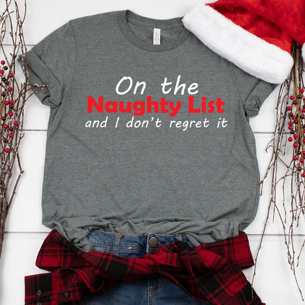 On the Naughty List Christmas T-Shirt for Holiday Fun