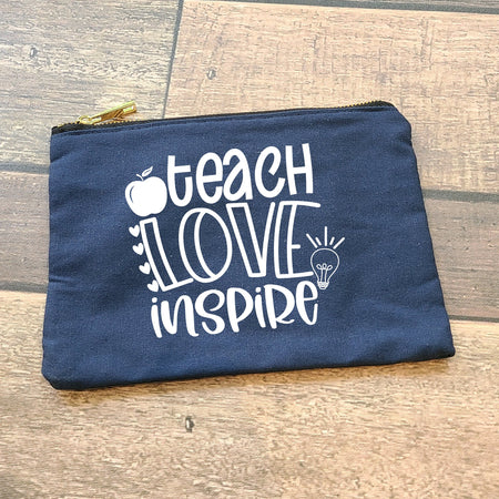 Teach Love Inspire Cosmetic Bag - Perfect Teacher Gift