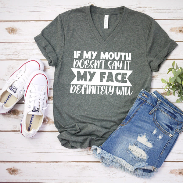 Funny Sarcastic If My Mouth Doesn't Say It T Shirt
