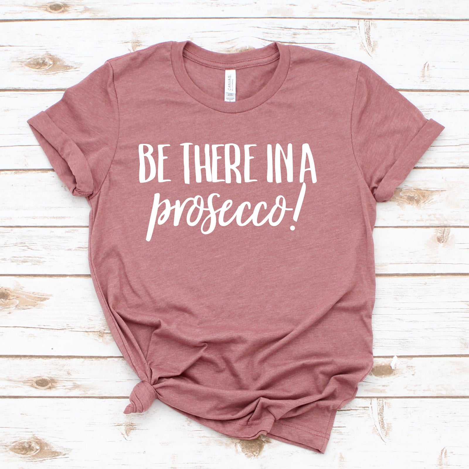 Be There in a Prosecco Christmas T Shirt - Funny Wine Lover Shirt - Matching Couple Shirt - Christmas Party Shirt