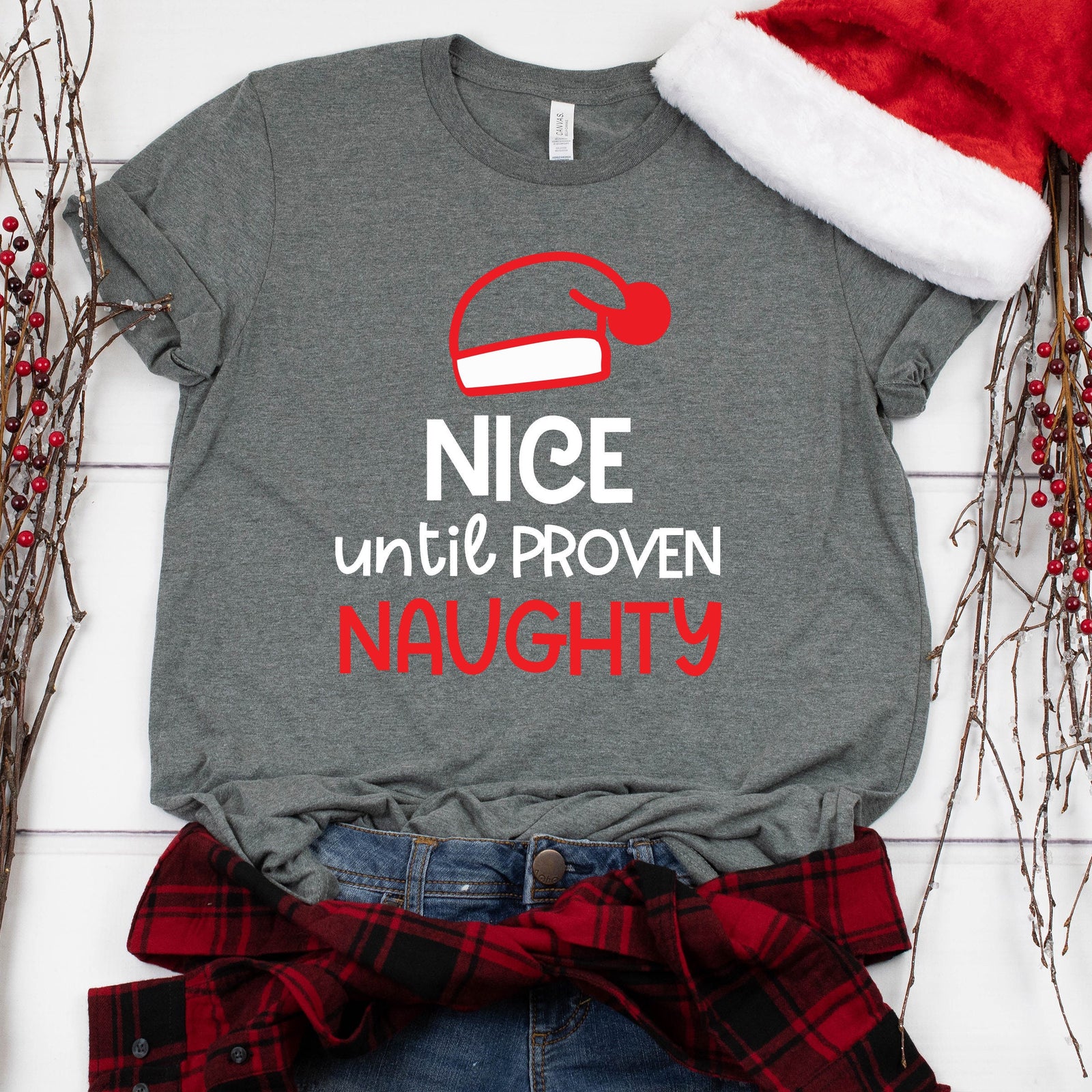 Nice until Proven Naughty T Shirt - Funny X-Mas T Shirt- Naughty and Nice