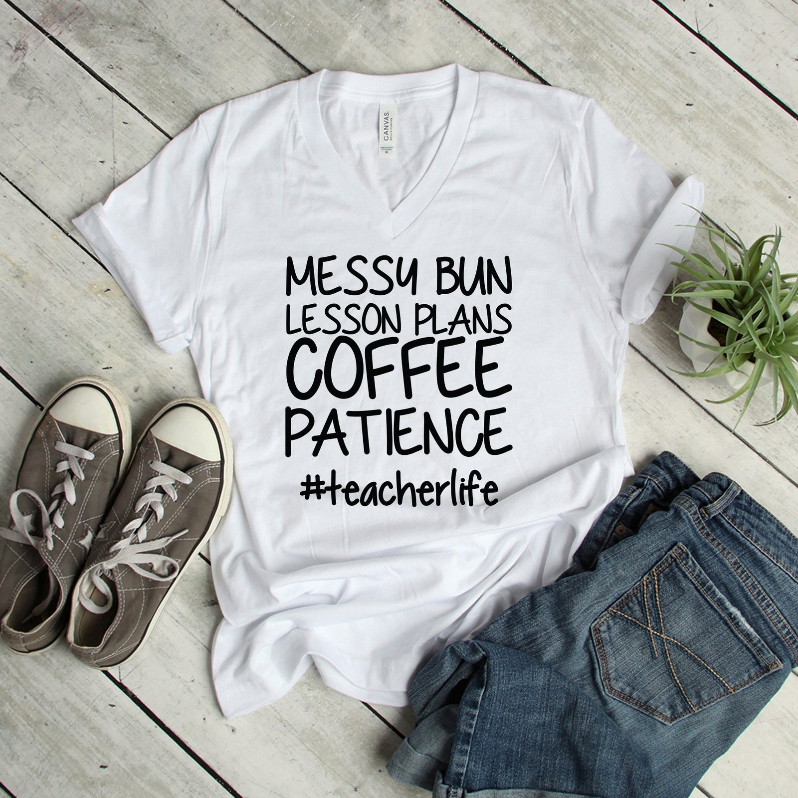 Messy Bun Lesson Plans T Shirt -Coffee Patience- Teacher life T shirt -School Shirt