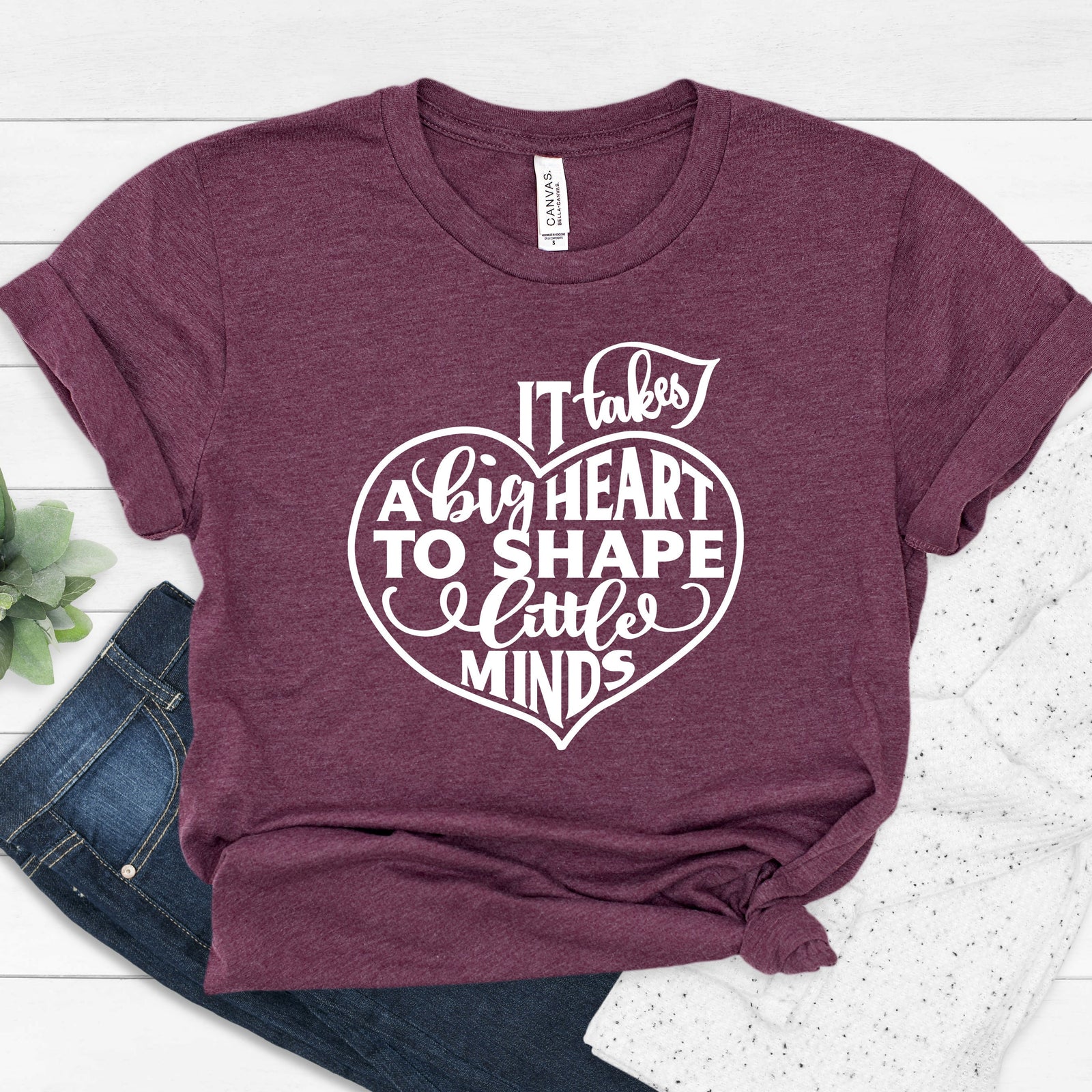 It Takes a Big Heart to Teach Little Minds - Teacher T Shirt - Gift - Valentine's Day - Appreciation - End of School Year