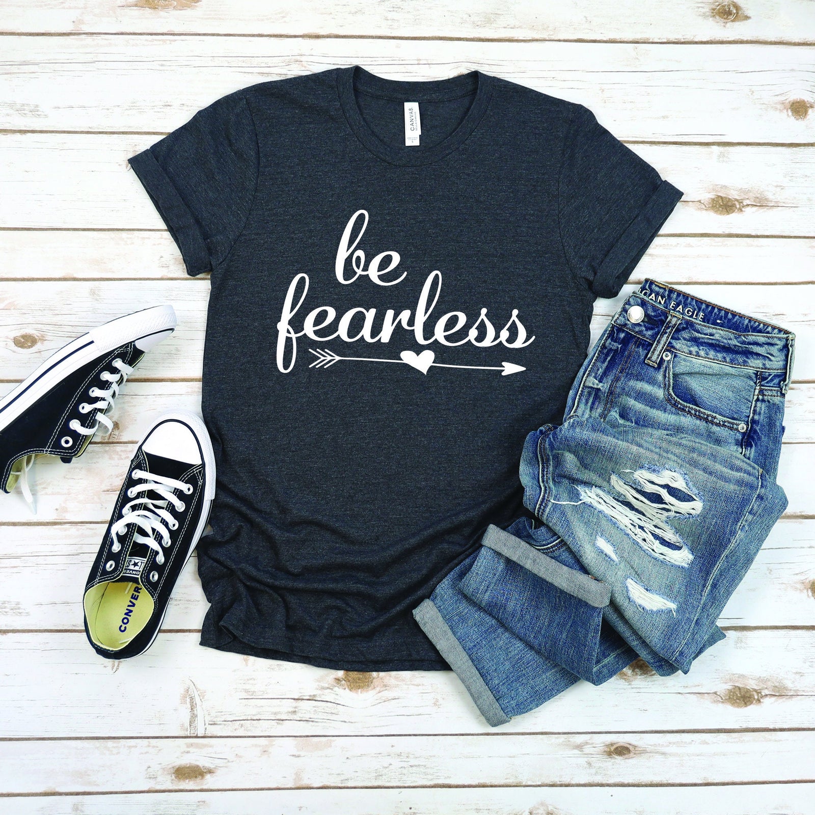 Be Fearless T Shirt - Adventure - Travel  - Inspirational Tee- Explore - Powerful Women