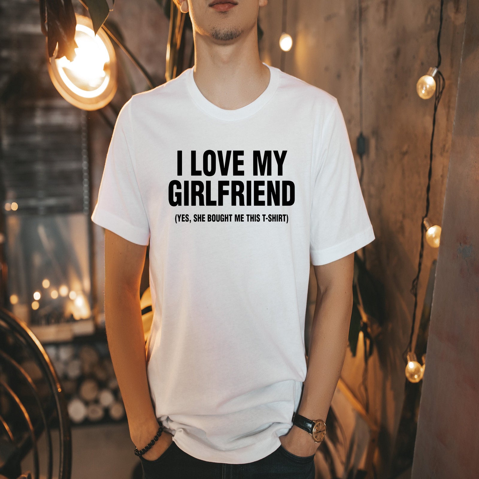 I Love My Girlfriend T Shirt- Funny Men's T-shirt - Girlfriend Humor T-shirts - Boyfriend Statement Shirt