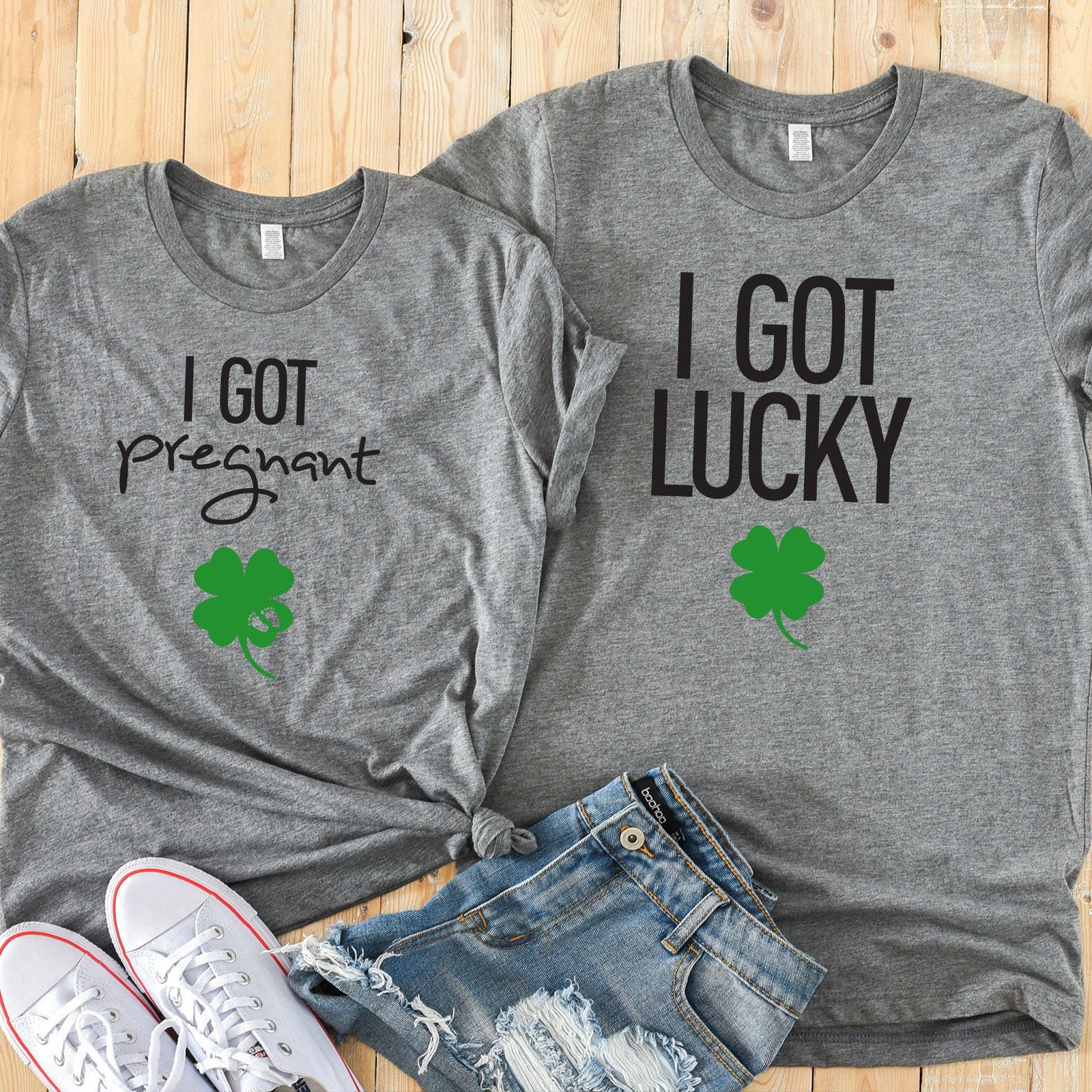 I Got Pregnant and I got Lucky Matching Shirts - Cute Pregnancy Announcement - St. Patrick's Day - Baby Reveal