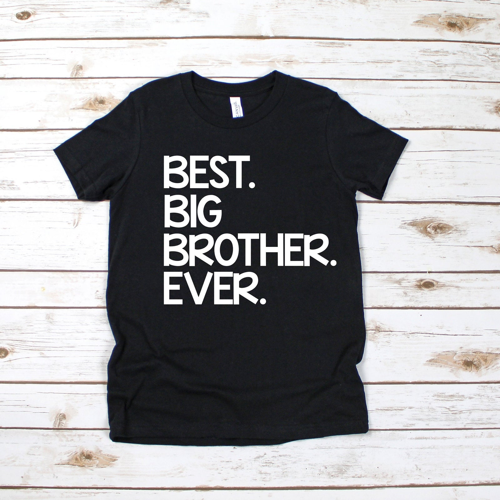 Best Big Brother Ever T Shirt - Big Brother Shirt- Baby Announcement Shirt - Family Announcement - Brother Statement Shirt
