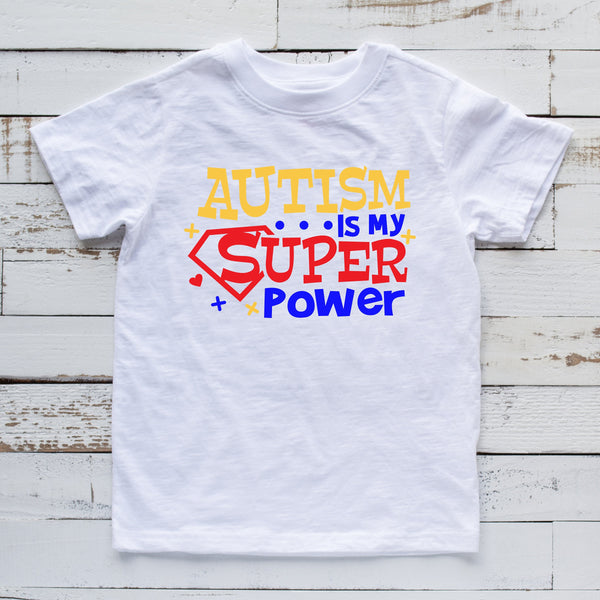 Autism Is My Super Power T Shirt for Kids Comfort