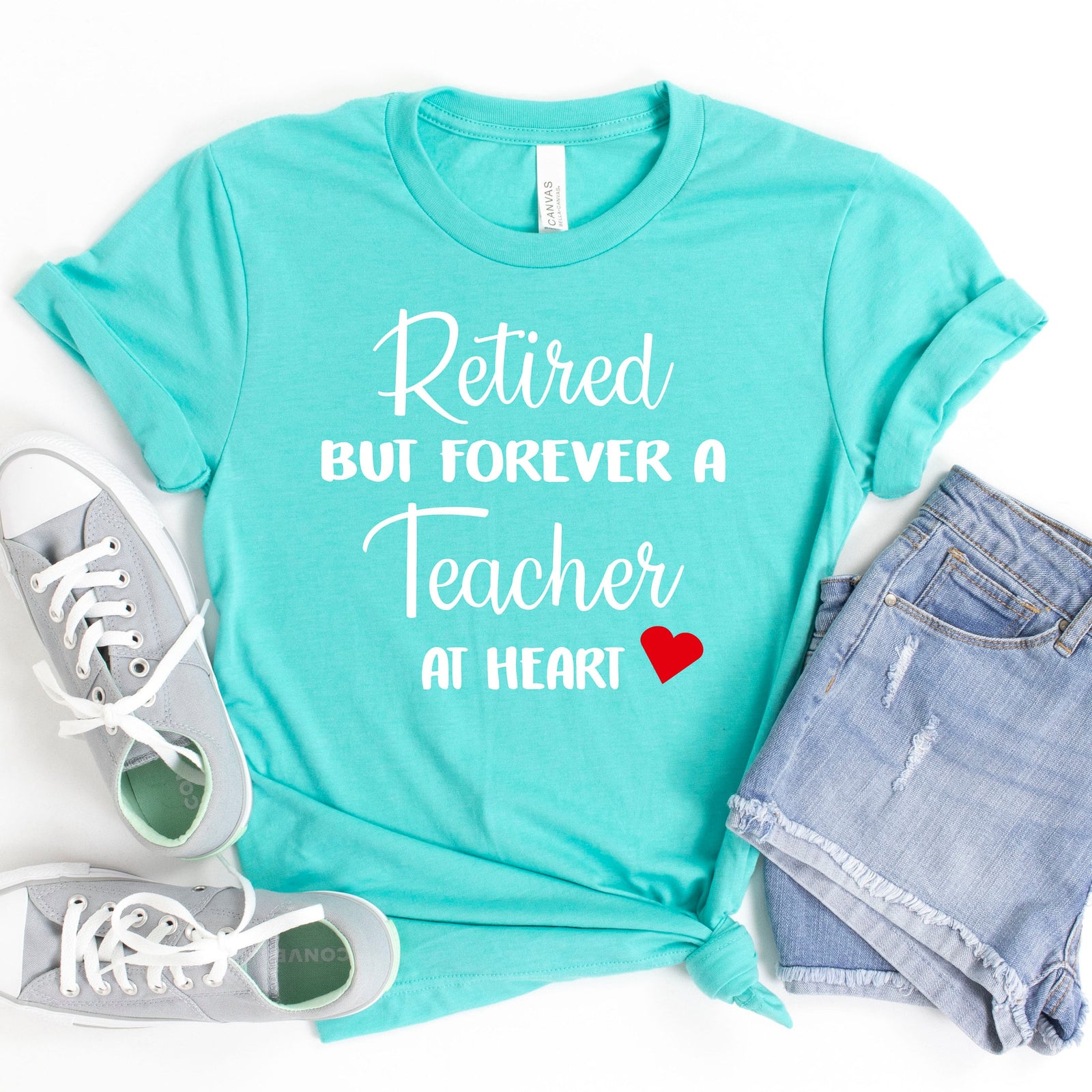 Retired But Forever a Teacher At Heart T Shirt - Teacher Shirts - School is Out Forever