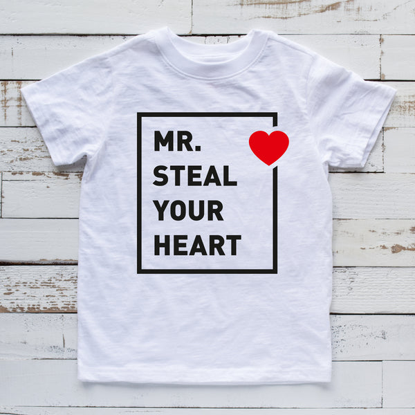 Mr Steal Your Heart T Shirt - Funny Love Statement Tee