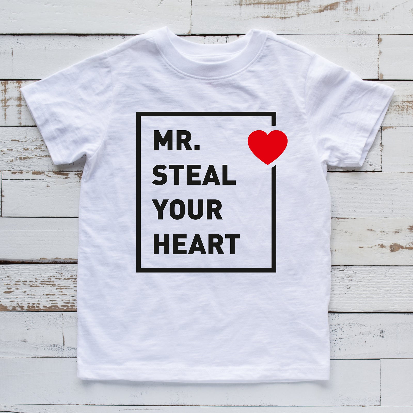 Mr Steal Your Heart T Shirt - Funny Valentine Shirt - Love T Shirt - Heart Breaker Statement Shirt - Valentine's Humor Shirt