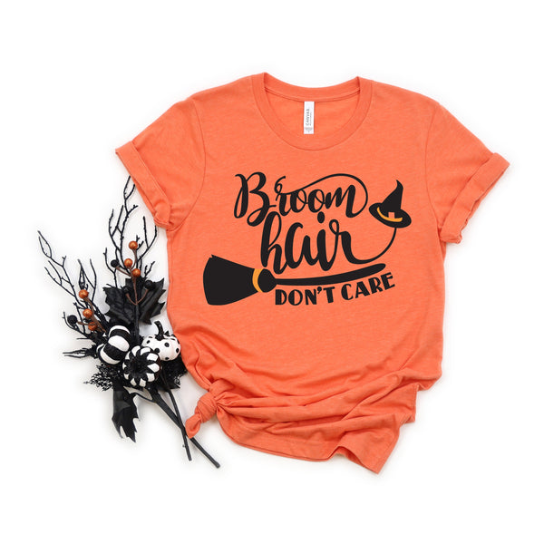 Broom Hair Don't Care Adult T Shirt for Halloween Fun