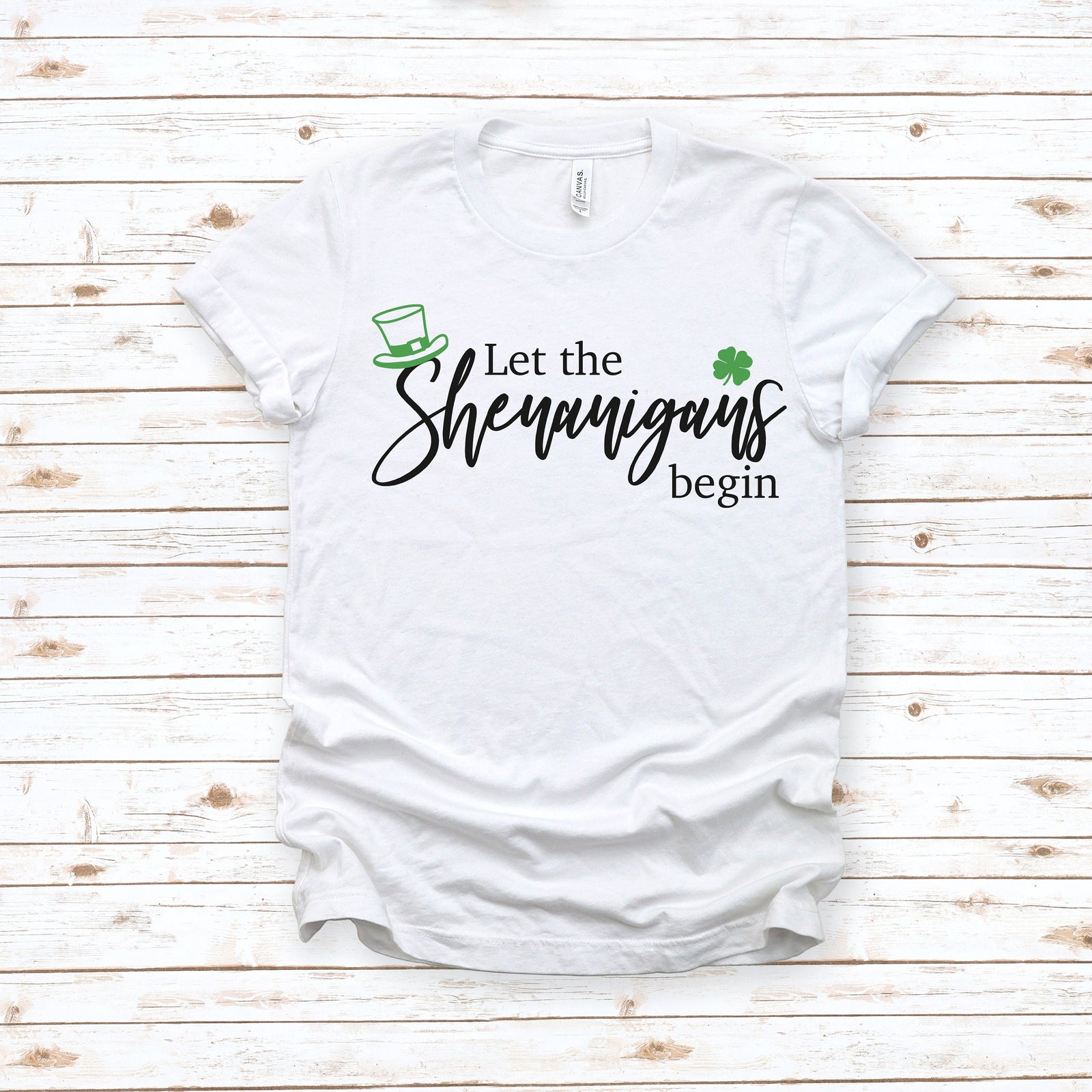 Let the Shenanigans Begin Adult T Shirt - St. Patrick's Day Funny Shirt - Lucky - Green