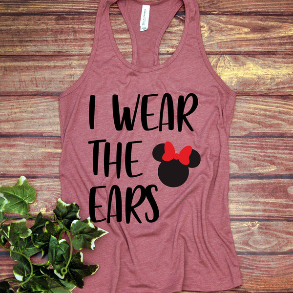 I Wear the Ears Minnie Mouse Tank Top for Epcot Fun
