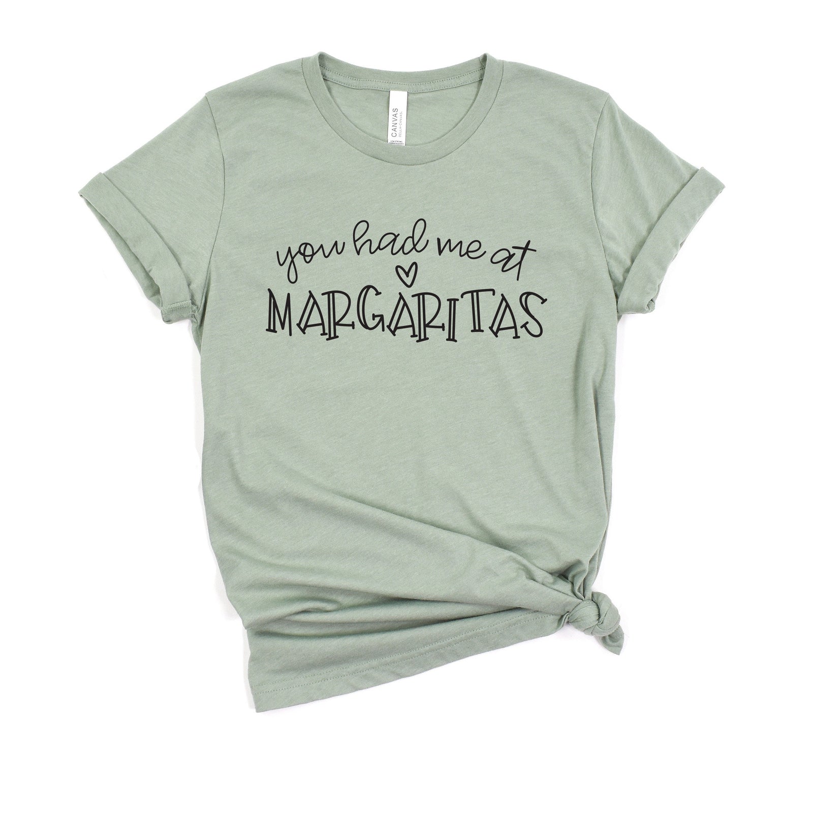 You Had Me at Margaritas Shirt - Mexican Food Lover - Drink Lover - Cinco de Mayo Shirt
