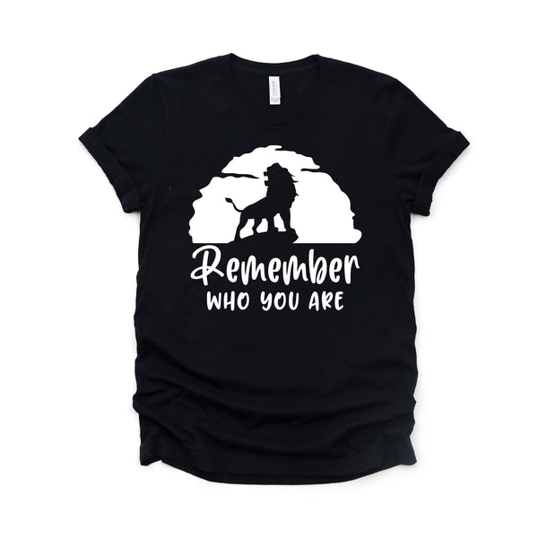 Remember Who You Are - Lion King Unisex Adult Shirt